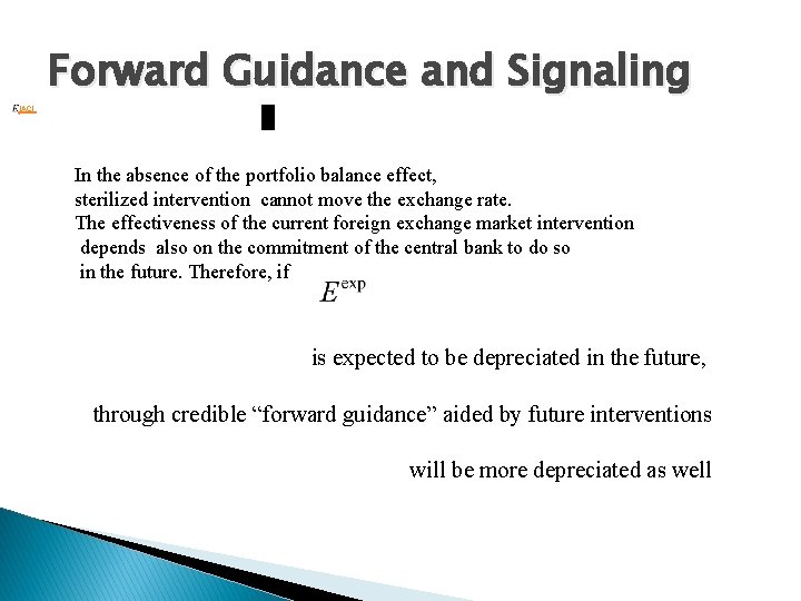 . [AC 1 Forward Guidance and Signaling In the absence of the portfolio balance