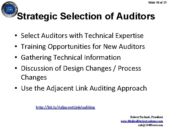 Slide 10 of 21 Strategic Selection of Auditors Select Auditors with Technical Expertise Training