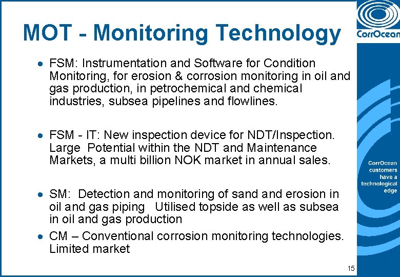 MOT - Monitoring Technology · FSM: Instrumentation and Software for Condition Monitoring, for erosion