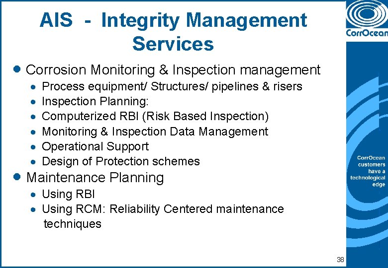 AIS - Integrity Management Services · Corrosion Monitoring & Inspection management · · ·