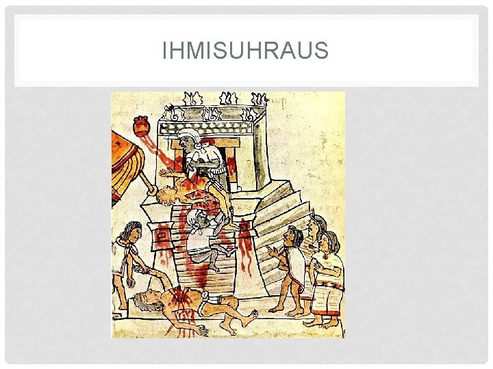 IHMISUHRAUS 