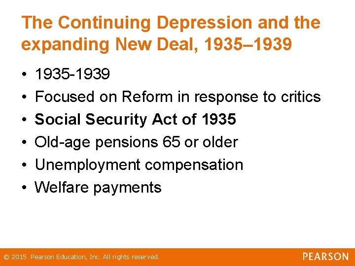 The Continuing Depression and the expanding New Deal, 1935– 1939 • • • 1935