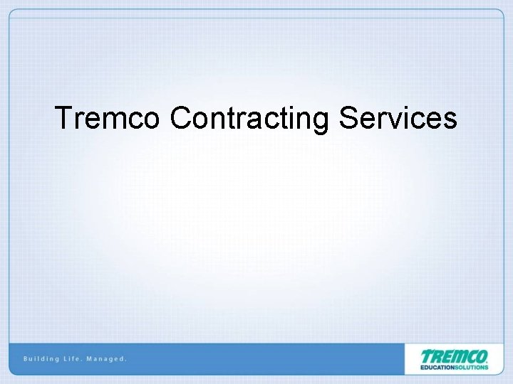 Tremco Contracting Services 