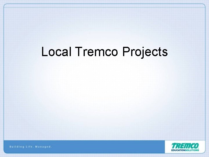 Local Tremco Projects 
