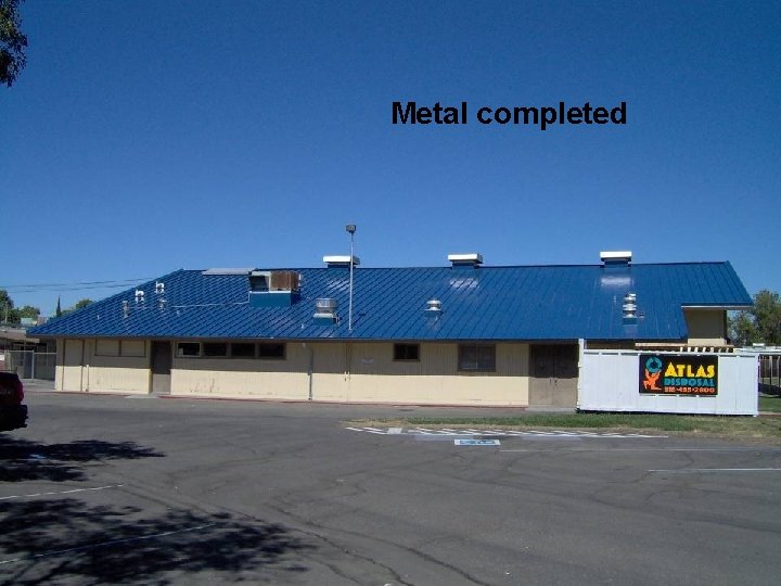 Metal completed 