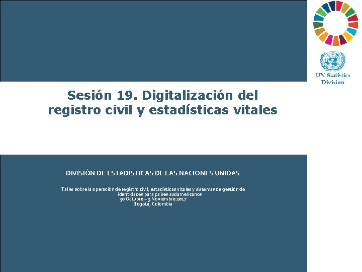 Brisbane Accord Group Sesión 19. Digitalización del registro civil y estadísticas vitales Civil Registration