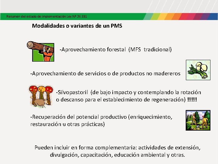 Resumen del estado de implementación Ley Nº 26. 331 Modalidades o variantes de un Resumen del estado de implementación Ley Nº 26. 331 Modalidades o variantes de un