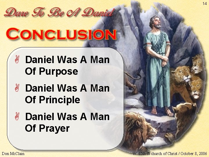 14 A Daniel Was A Man Of Purpose A Daniel Was A Man Of