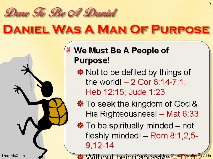 5 A We Must Be A People of Purpose! ] Not to be defiled