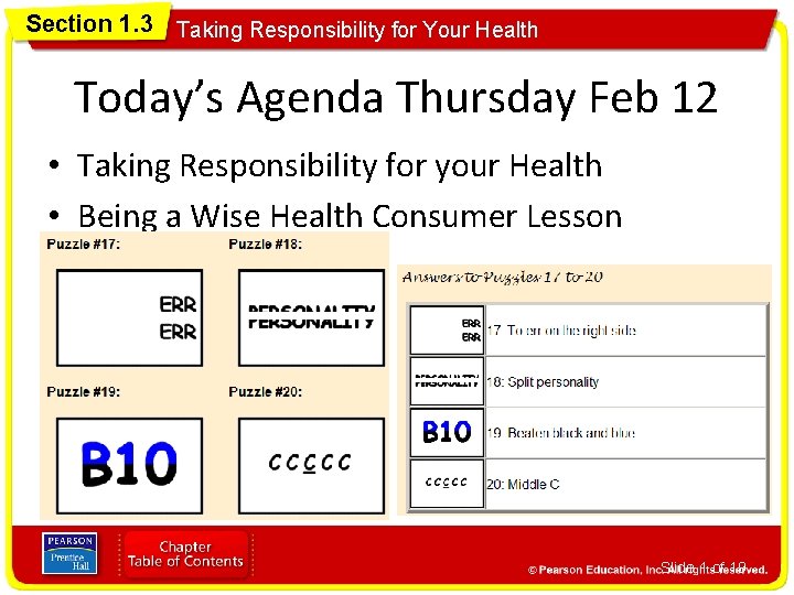 Section 1. 3 Taking Responsibility for Your Health Today’s Agenda Thursday Feb 12 •