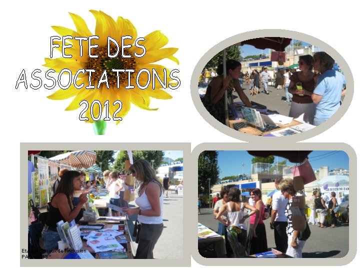 FETE DES ASSOCIATIONS 2007 Etats régionaux de l'inclusion PACA 2013 