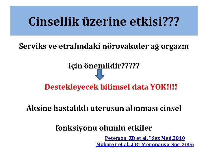 Cinsellik üzerine etkisi? ? ? Serviks ve etrafındaki nörovakuler ağ orgazm için önemlidir? ? Cinsellik üzerine etkisi? ? ? Serviks ve etrafındaki nörovakuler ağ orgazm için önemlidir? ?
