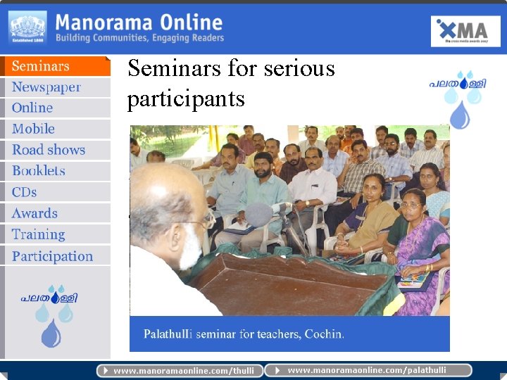 Seminars for serious participants Hundreds of seminars, workshops and discussion sessions were conducted throughout