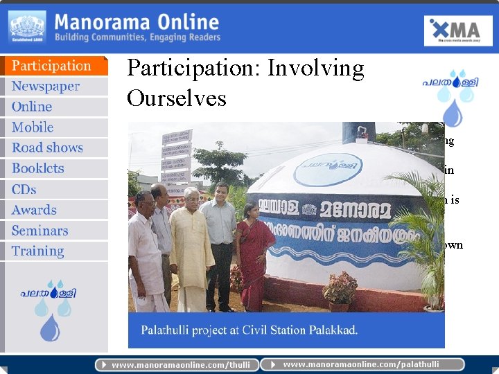 Participation: Involving Ourselves The newspaper built, at its own expense, 18 rain water harvesting