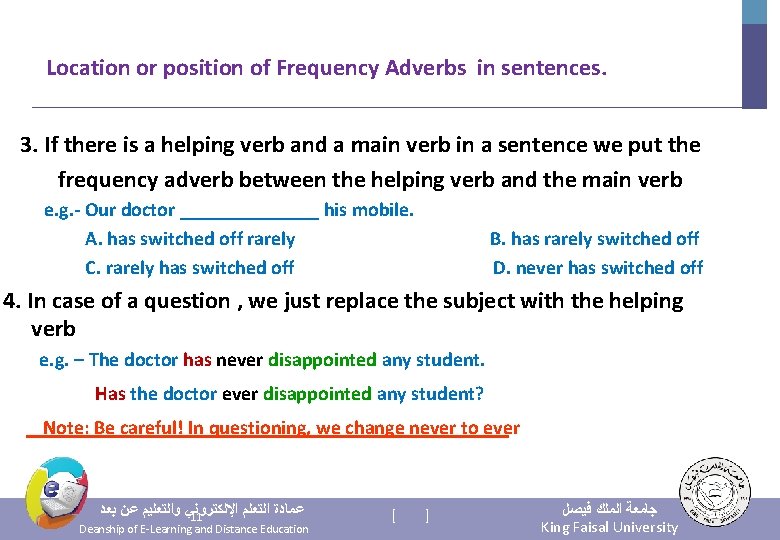 Location or position of Frequency Adverbs in sentences. 3. If there is a helping