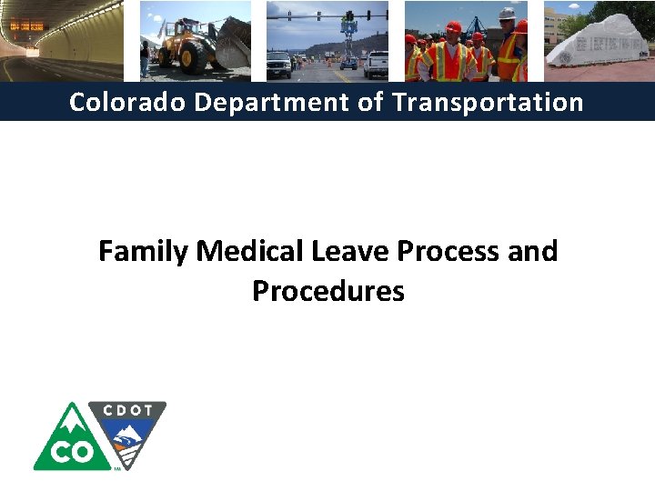 Colorado Department of Transportation Family Medical Leave Process and Procedures 