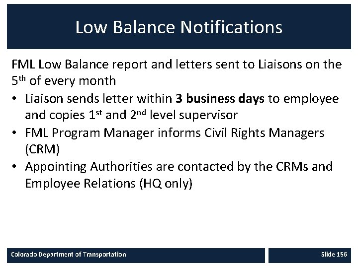 Low Balance Notifications FML Low Balance report and letters sent to Liaisons on the