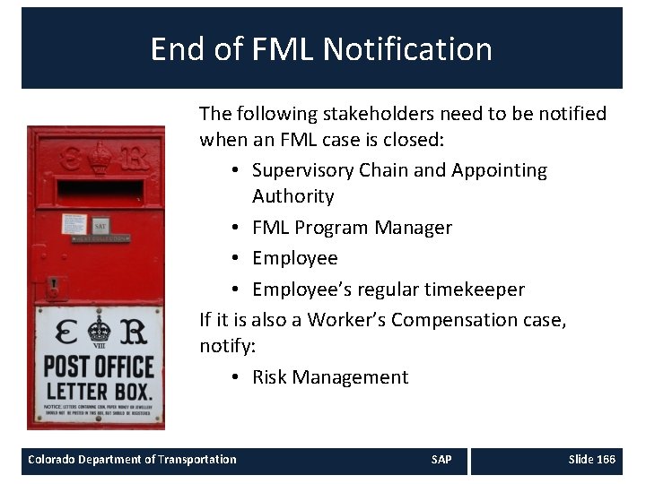 End of FML Notification The following stakeholders need to be notified when an FML End of FML Notification The following stakeholders need to be notified when an FML