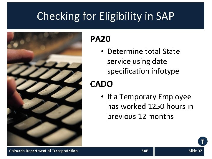 Checking for Eligibility in SAP PA 20 • Determine total State service using date