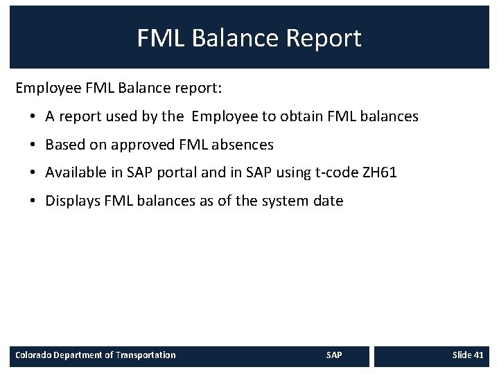 FML Balance Report Employee FML Balance report: • A report used by the Employee