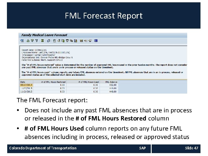 FML Forecast Report The FML Forecast report: • Does not include any past FML FML Forecast Report The FML Forecast report: • Does not include any past FML