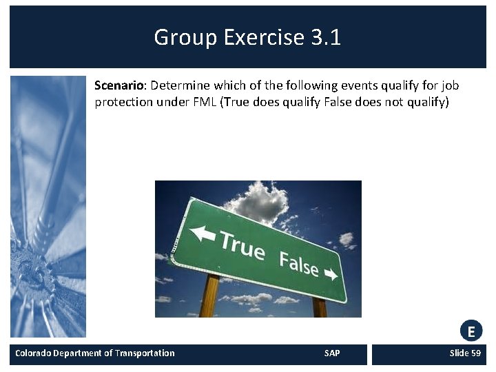 Group Exercise 3. 1 Scenario: Determine which of the following events qualify for job Group Exercise 3. 1 Scenario: Determine which of the following events qualify for job