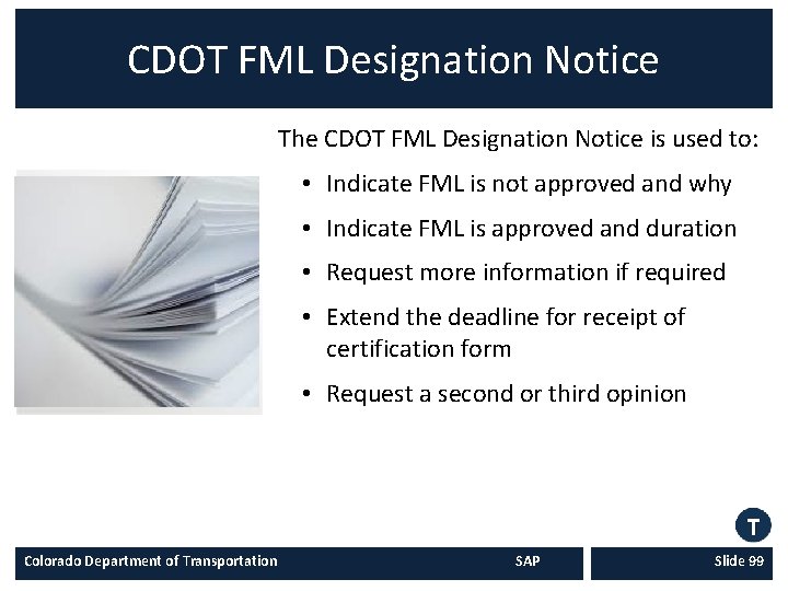 CDOT FML Designation Notice The CDOT FML Designation Notice is used to: • Indicate