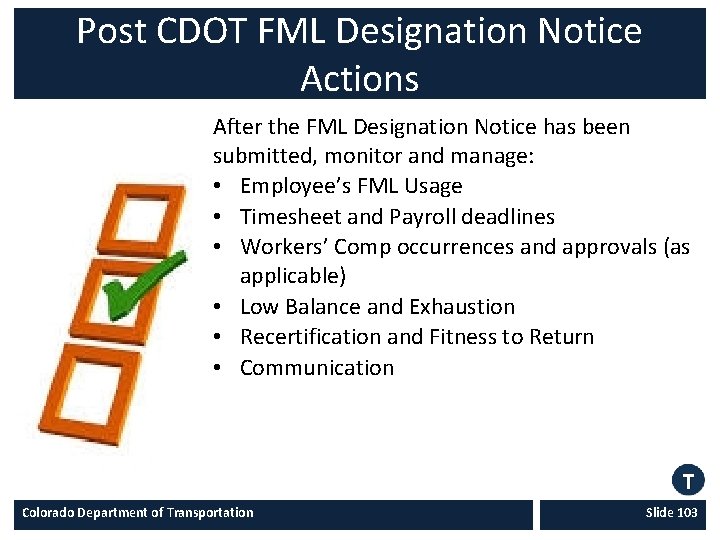 Post CDOT FML Designation Notice Actions After the FML Designation Notice has been submitted,