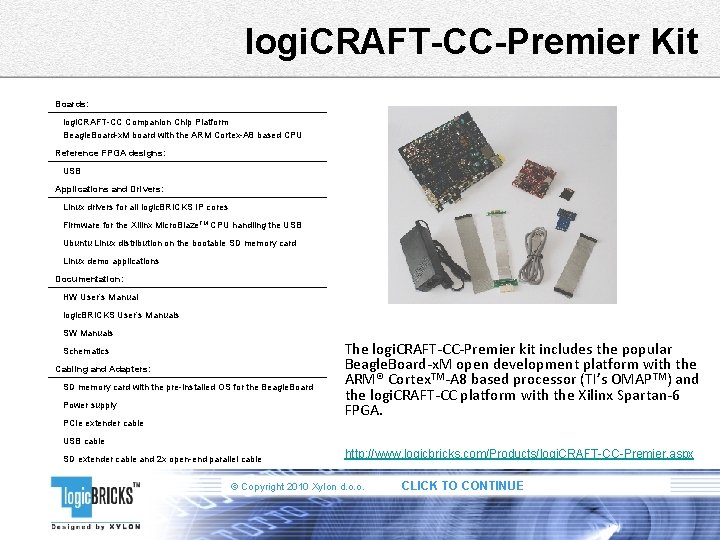 logi. CRAFT-CC-Premier Kit Boards: logi. CRAFT-CC Companion Chip Platform Beagle. Board-x. M board with