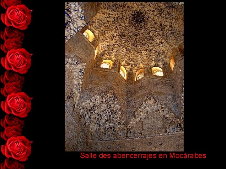 Salle des abencerrajes en Mocárabes 