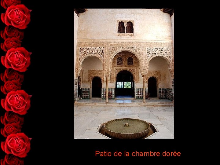 Patio de la chambre dorée 