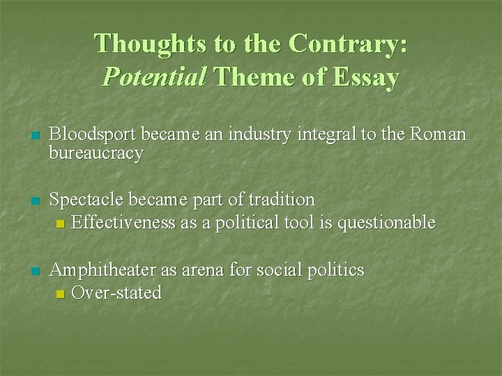 Thoughts to the Contrary: Potential Theme of Essay n Bloodsport became an industry integral Thoughts to the Contrary: Potential Theme of Essay n Bloodsport became an industry integral
