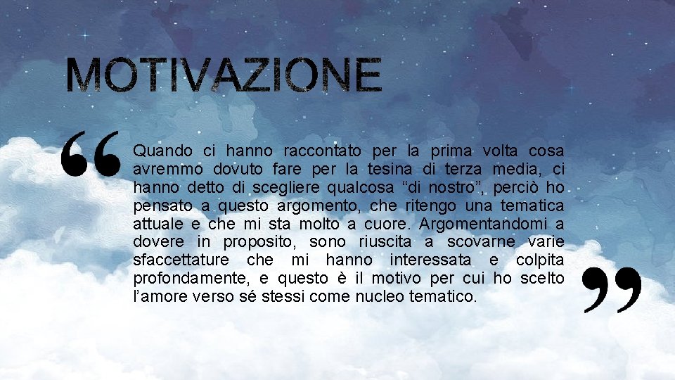 Quando ci hanno raccontato per la prima volta cosa avremmo dovuto fare per la