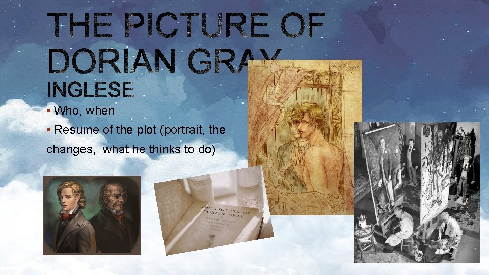 § Who, when § Resume of the plot (portrait, the changes, what he thinks