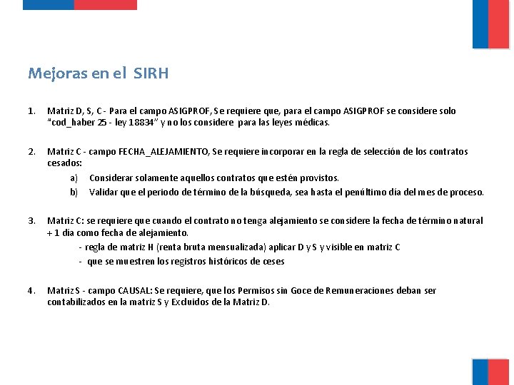 Mejoras en el SIRH 1. Matriz D, S, C - Para el campo ASIGPROF,