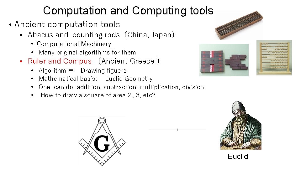 Computation and Computing tools • Ancient computation tools • Abacus and counting rods（China, Japan）