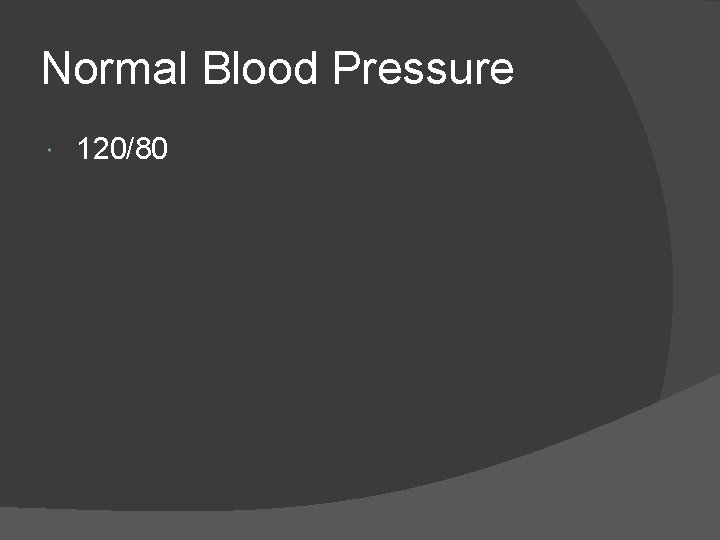 Normal Blood Pressure 120/80 
