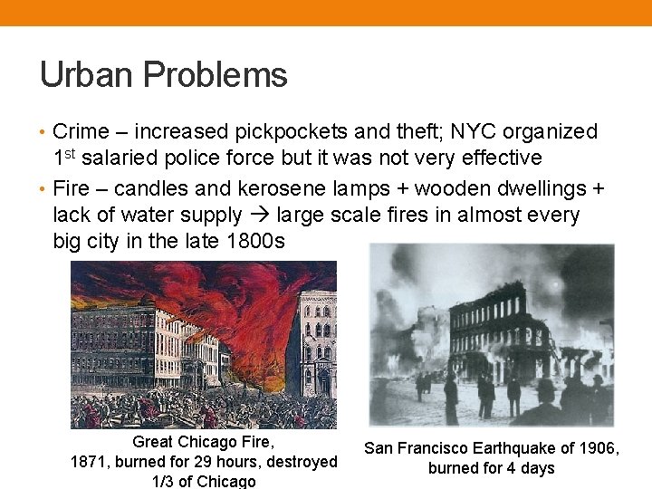 Urban Problems • Crime – increased pickpockets and theft; NYC organized 1 st salaried
