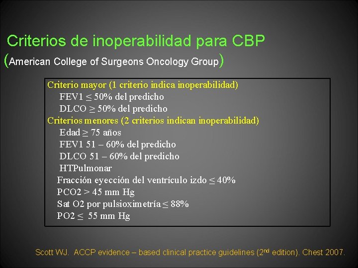 Criterios de inoperabilidad para CBP (American College of Surgeons Oncology Group) Criterio mayor (1