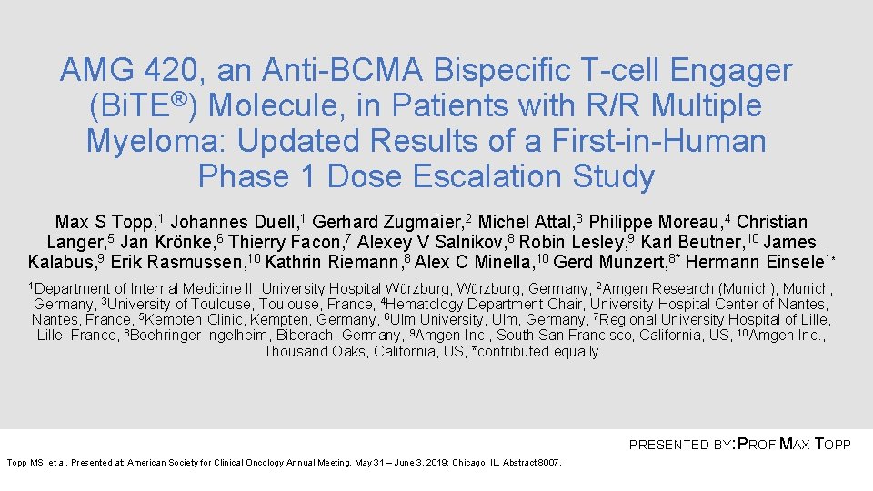 AMG 420, an Anti-BCMA Bispecific T-cell Engager (Bi. TE®) Molecule, in Patients with R/R
