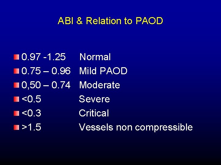 ABI & Relation to PAOD 0. 97 -1. 25 0. 75 – 0. 96