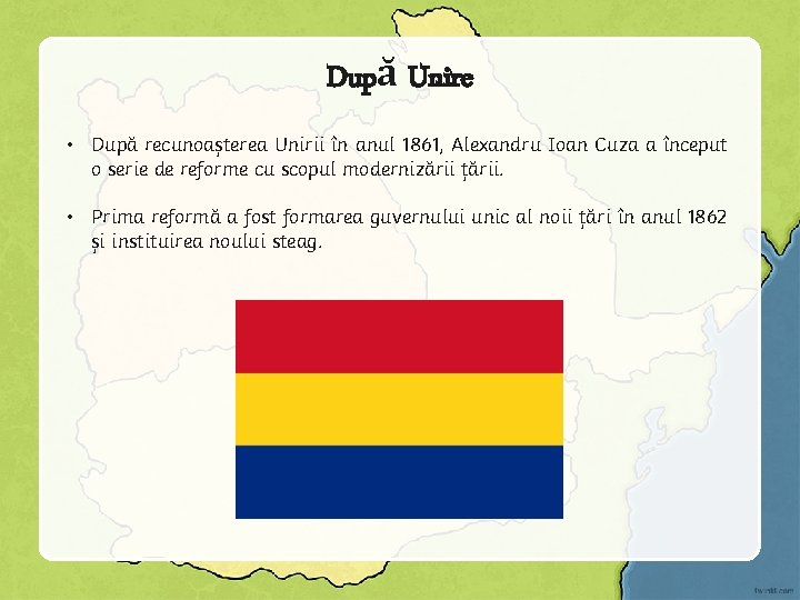 După Unire • După recunoașterea Unirii în anul 1861, Alexandru Ioan Cuza a început