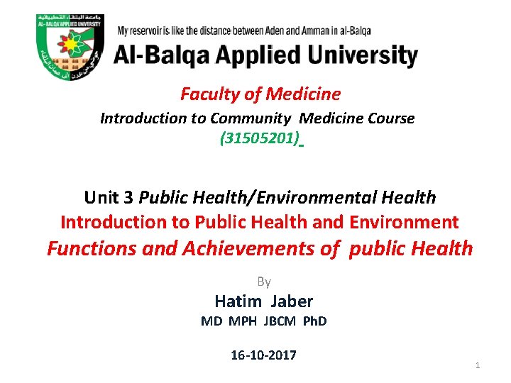  Faculty of Medicine Introduction to Community Medicine Course (31505201) Unit 3 Public Health/Environmental