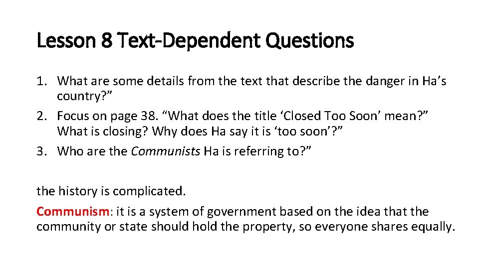 Lesson 8 Text-Dependent Questions 1. What are some details from the text that describe