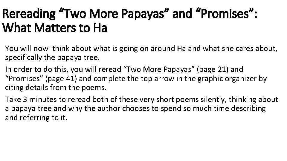 Rereading “Two More Papayas” and “Promises”: What Matters to Ha You will now think