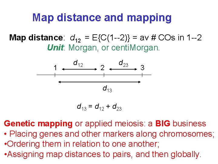 Map distance and mapping Map distance: d 12 = E{C(1 --2)} = av #