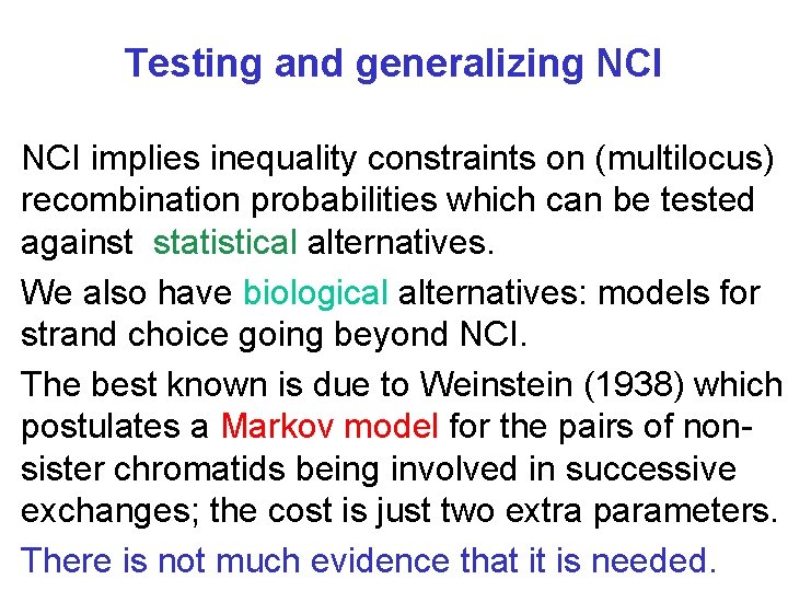Testing and generalizing NCI implies inequality constraints on (multilocus) recombination probabilities which can be