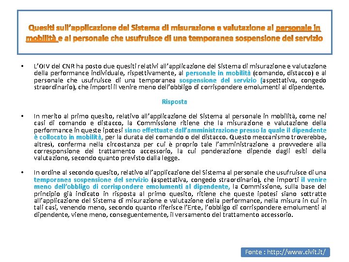 personale in mobilità • L’OIV del CNR ha posto due quesiti relativi all’applicazione del
