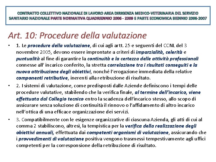 CONTRATTO COLLETTIVO NAZIONALE DI LAVORO AREA DIRIGENZA MEDICO-VETERINARIA DEL SERVIZIO SANITARIO NAZIONALE PARTE NORMATIVA