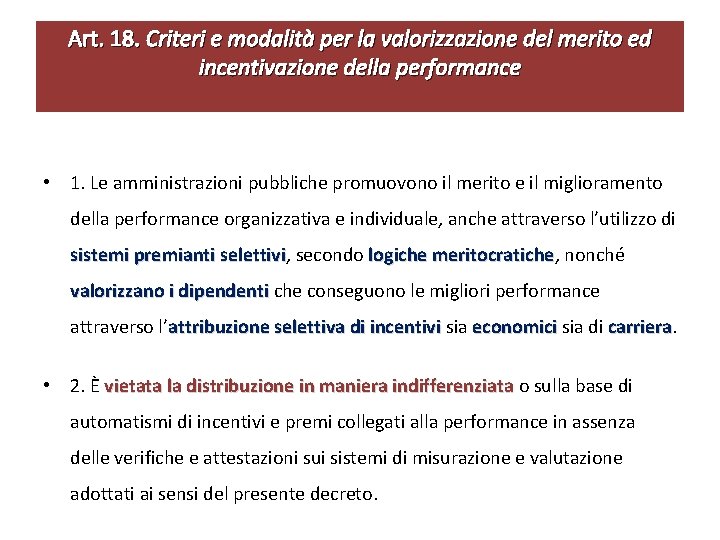 Art. 18. Criteri e modalità per la valorizzazione del merito ed incentivazione della performance